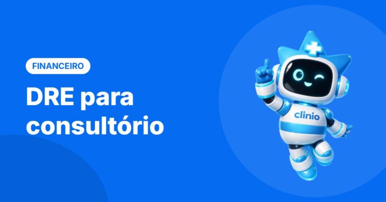 DRE para consultório – Blog da Clinio