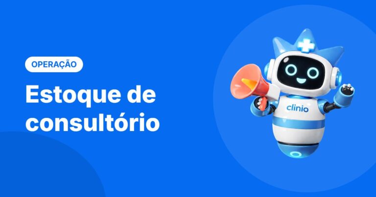 Estoque de consultório – Blog da Clinio