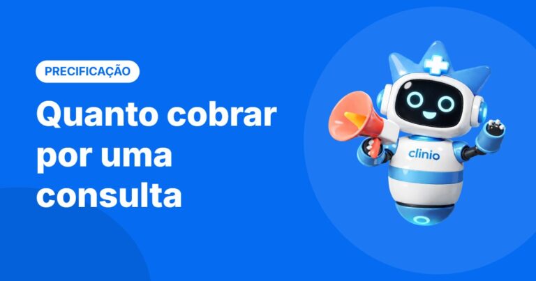 Quanto cobrar por uma consulta – Blog da Clinio